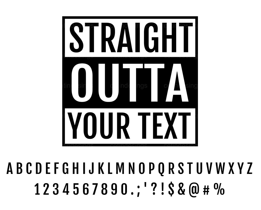 Straight Outta Blank Template SVG Letters Numbers and Symbols Etsy UK