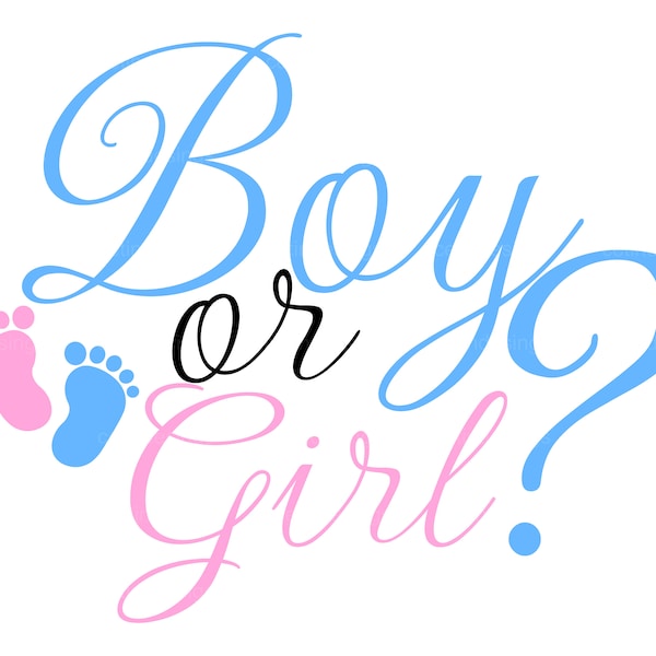 Boy Or Girl SVG - Gender Reveal Svg - Gender Svg - Baby Svg - Girl Or Boy Clipart - Baby Reveal Svg