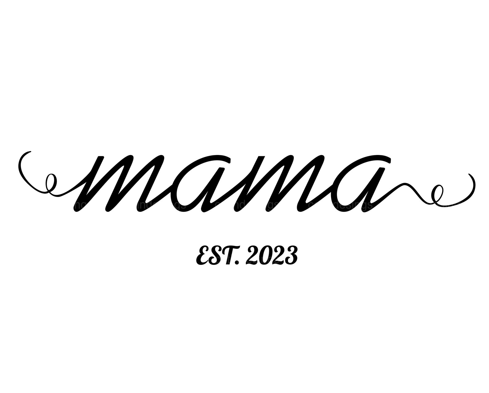 Mama Script Svg Mama Est 2023 Svg, Mama Script Svg, Mama Est 2023 Cricut Cut Files - Etsy