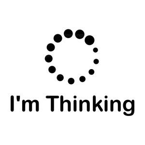I&#39;m Thinking Svg | Loading Svg | Funny T-Shirt Svg | Processing Cutting File | I&#39;m Thinking Png