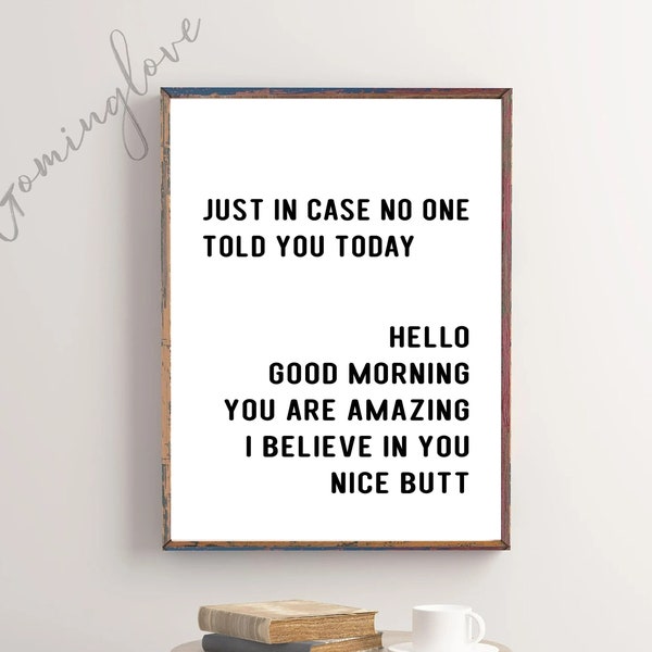 Just In Case No One Told You Today Print, Minimalist Print, Typography Poster, Motivational Quotes, Inspirational Wall Art, Digital Download