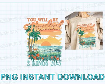 Retro Christian Beach Design PNG: You Will Be Healed (Digital Download, Commercial Use OKAY