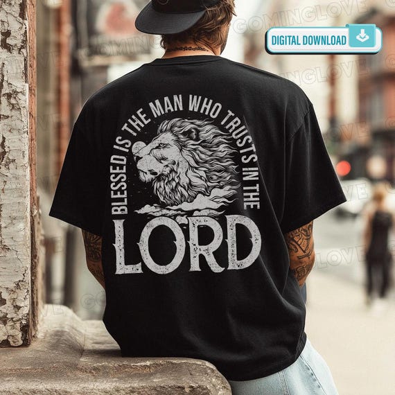 Blessed is the Man PNG Bible Verse T-Shirt Christian Tshirt for Men Trendy Jesus Christ Shirt Faith-Based Graphic Tee (Digital Download)