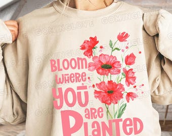 Bloom Where You're Planted PNG: Retro Christian Floral Design (Digital Download)