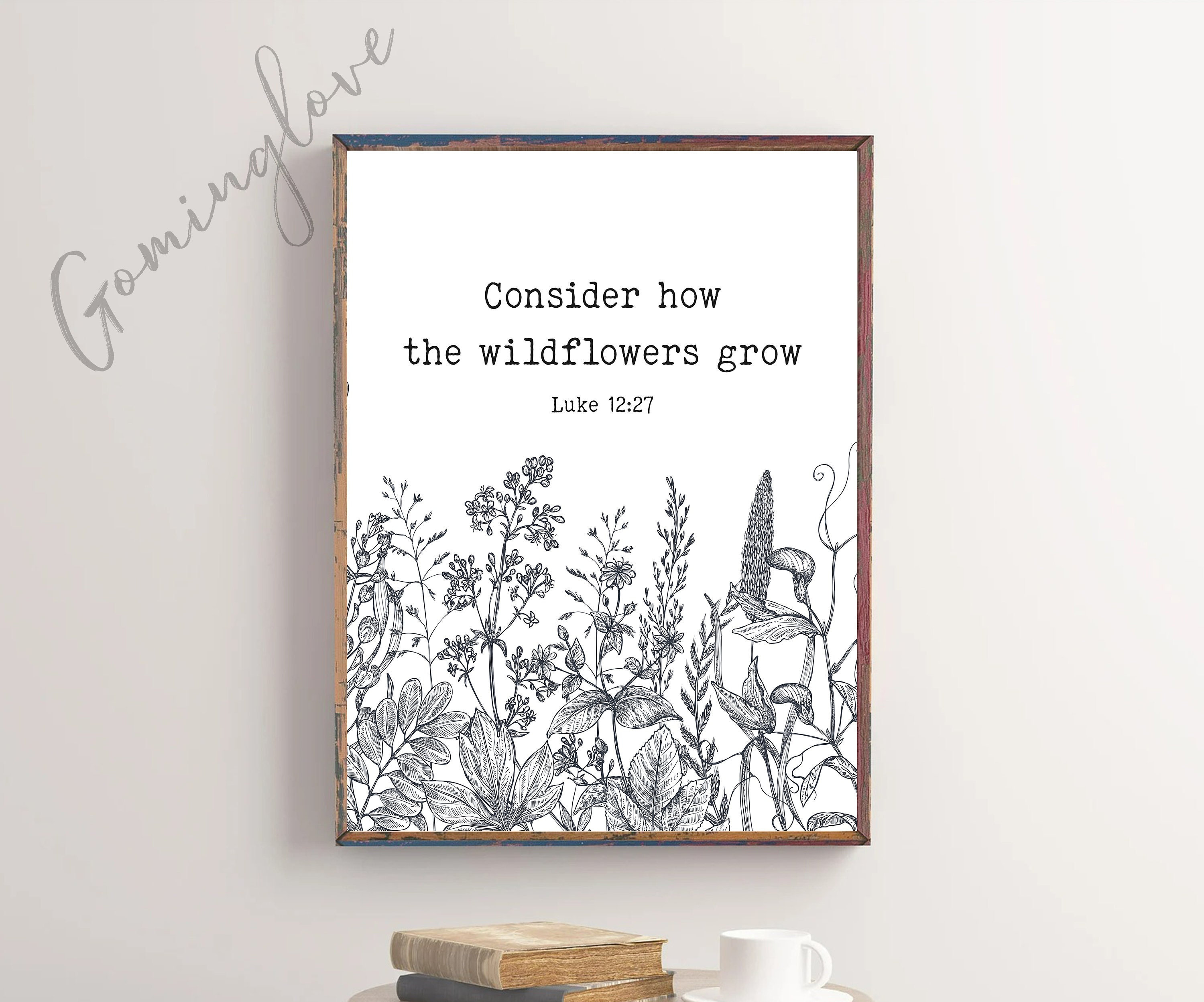 Consider how the wild flowers grow {Poster} Consider how the wild flowers grow {Poster}
