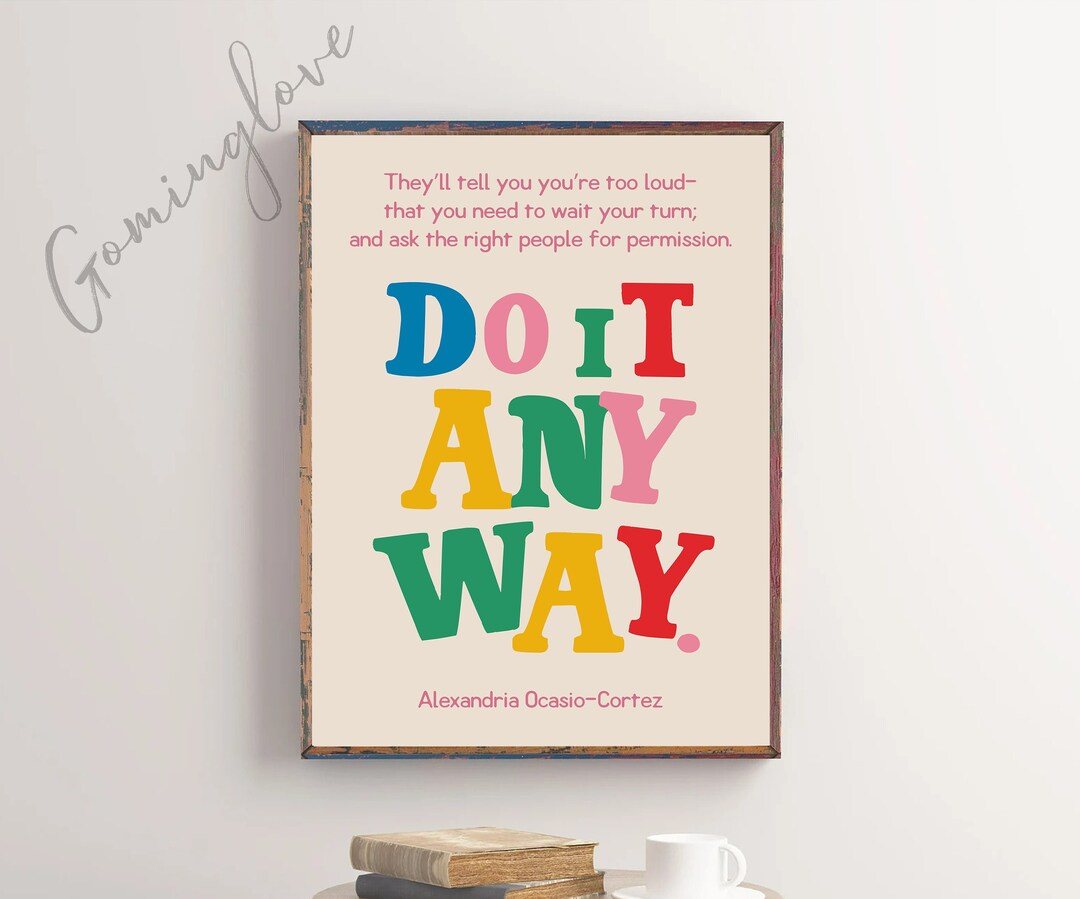 Do It Anyway Quote Printable, Feminist Poster Art, Girl Boss Gift
