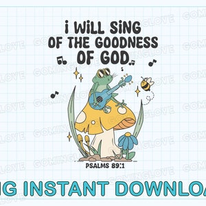 I Will Sing of The Goodness of God Png, Retro Christian Png, Bible Verse Png, Christian Toddler Shirt, Boho Christian Shirts, Child Of God