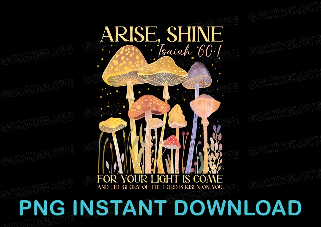 Arise Shine for Your Light Has Come Png, Retro Christian Png, Boho ...