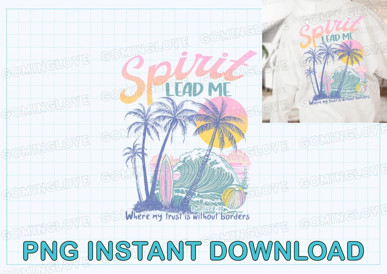 May include: A colorful graphic design with the text "Spirit Lead Me" and "Where my trust is without borders" with a palm tree and ocean wave design.