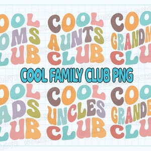 Retro Cool Moms Club PNG Bundle, Cool Dads Club, Cool Aunts Club, Cool Uncles Club, Cool Grandmas Club, Cool Grandpas Club, Family Matching
