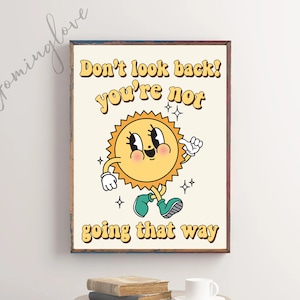 No mires atrás, no vas por ese camino, arte de pared retro de moda, arte de pared de los 70, cartel retro, impresión retro de sol lindo, descarga digital