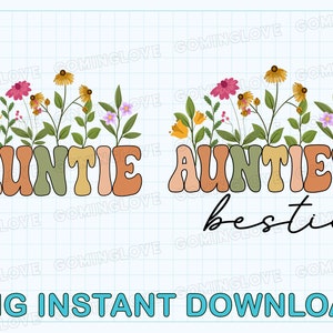 Auntie Auntie&#39;s Bestie Matching Png, Aunt and Niece Design Png, Floral Auntie&#39;s Bestie, Neutral Boho Retro Floral Tee, Gift from New Aunt