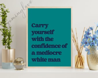 Feminist Empowerment Print: Confident Woman Quote (Digital Download)