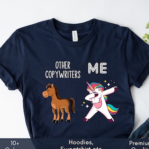 Copywriter Shirt, Copywriter Gift, Funny Copywriter Gift, Copywriter T-shirt, Copywriter Tshirt, Copywriter Tee, Other Copywriters Gift
