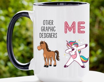 Graphic Designer Gift, Graphic Designer Mug, Graphic Designer Funny Unicorn Mug, Graphic Designer Cup, Graphic Designer Coffee Mug, Designer