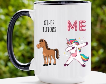Tutor Gift, Tutor Mug, Tutor Funny Unicorn Mug, Tutor Cup, Tutor Coffee Mug, Best Tutor Mug, Tutor Gifts, Tutor Gag, Other Tutors and You