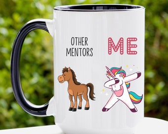 Lustige Mentor Geschenke, Andere Mentoren Sie Einhorn Pferd Tasse, Mentor Geburtstagsgeschenke, Mentor Dankesgeschenke