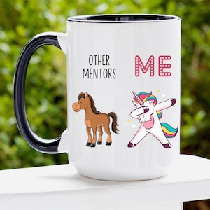 Funny Mentor Gifts, Other Mentors You Unicorn Horse Mug, Mentor Birthday Gifts, Mentor Appreciation Gifts, Mentor Thank You
