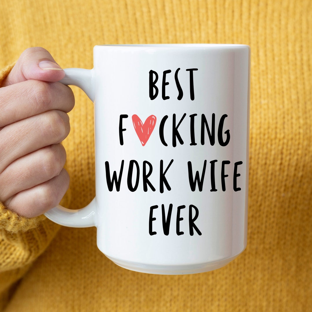 Funny Work Wife Gift | Best Work Wife Ever Mug | Coworker Gift Mug ...