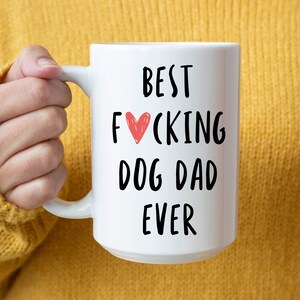 Dog Dad Mug,dog dad gift,Personalized Dog Mug,dog mom mug,Best Dog Dad Ever,Custom Dog Mug,best dog dad,custom mug,Gift For Dog Dad