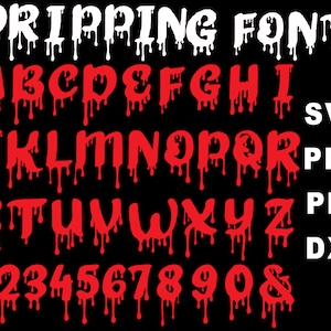Dripping Font Svg, Blood Font, Honey Drip Chocolate Dripping Font Svg, Halloween Horror Font, Summer Melting Alphabet Png, Silhouette Bundle