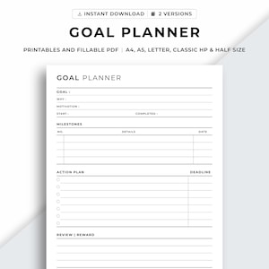 May include: A printable goal planner with sections for goal, why, motivation, start, milestones, action plan, review, reward, and progress. The planner is designed for use with a pen or pencil.