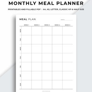 May include: A printable monthly meal planner on a white background. The planner features sections for each day of the week and five weeks, with the text "MEAL PLAN" at the top. Available in A4, A5, Letter, Classic HP & Half Size.