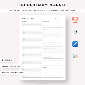 May include: A black and white printable daily planner with a 24-hour schedule, sections for priorities, to-do list, important reminders, and notes. The planner is available in two versions and includes notes pages.
