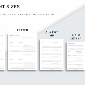 May include: An image showing five goal planner sizes: A4, A5, Letter, Classic HP, and Half Letter. The planners are white with black text, featuring sections for goals and actions. The text "DIFFERENT SIZES" is at the top of the image.