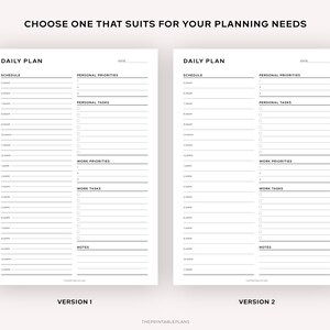 May include: Two black and white printable daily planner templates. The left template is labeled "Version 1" and the right template is labeled "Version 2". Both templates have sections for schedule, personal priorities, personal tasks, work priorities, work tasks, and notes.