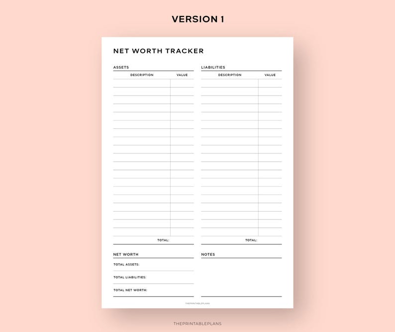 May include: A printable net worth tracker worksheet with columns for assets and liabilities, including descriptions and values. The worksheet also includes sections for total assets, total liabilities, total net worth, and notes.