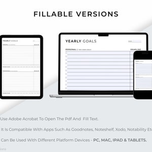 May include: A digital illustration of three devices displaying a fillable yearly goals planner. The devices include a tablet, laptop, and smartphone. The text "YEARLY GOALS" is displayed on each device. The text "FILLABLE VERSIONS" is displayed at the top of the image.