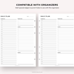 May include: A printable daily planner with two pages, each with sections for schedule, priorities, to do, and notes. The pages are designed to be compatible with file organizers.
