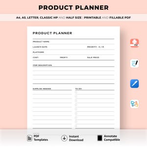 以下が含まれることがあります： 上部に「PRODUCT PLANNER」というタイトルの白い製品プランナー。プランナーには、製品名、発売日、プラットフォーム、コスト、利益、販売価格、アイテムの説明、必要な備品、および ToDo リストのセクションが含まれています。上部のテキストは「A4、A5、LETTER、CLASSIC HP AND HALF SIZE | PRINTABLE AND FILLABLE PDF」と表示されています。
