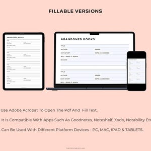May include: Digital fillable PDF templates for tracking abandoned books, displayed on a tablet, laptop, and smartphone. The templates include fields for title, author, genre, and date abandoned. The text "ABANDONED BOOKS" is at the top of the template.