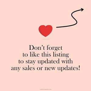 May include: A red heart graphic with a black arrow on a pale pink background. Text reads, "Don't forget to like this listing to stay updated with any sales or new updates!"