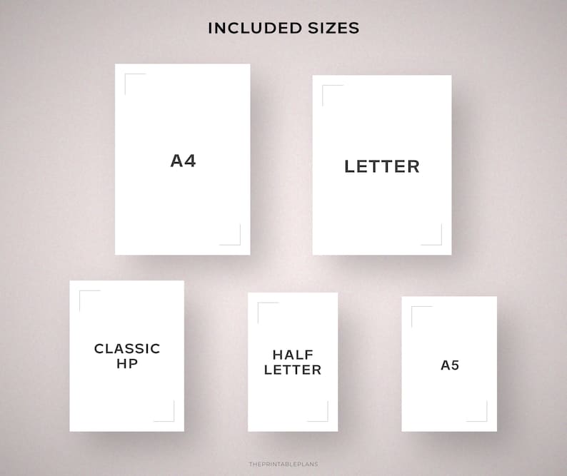 May include: A collection of white paper sheets in various sizes, including A4, Letter, Classic HP, Half Letter, and A5, are displayed against a soft, neutral background. The text "INCLUDED SIZES" is at the top, and "THEPRINTABLEPLANS" is at the bottom.
