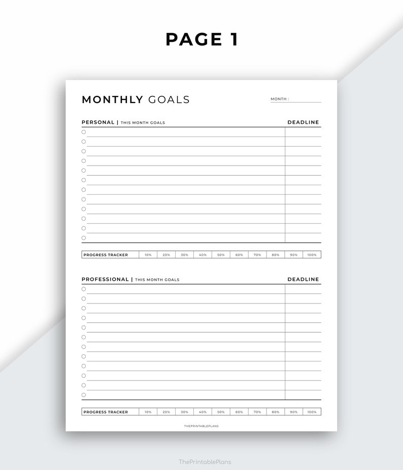 May include: A printable monthly goal planner with sections for personal and professional goals. Each section has a list of blank lines for writing goals and a deadline column. There is also a progress tracker at the bottom of each section.