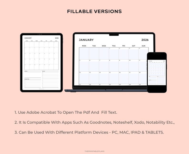 May include: A digital planner displayed on a tablet, laptop, and smartphone. The screens show a calendar for January 2026. The text at the top says "FILLABLE VERSIONS". Below the devices are instructions: "Use Adobe Acrobat To Open The Pdf And Fill Text."
