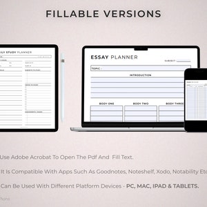 May include: Three digital devices displaying fillable planner templates. The first device is a tablet with a daily study planner. The second device is a laptop with an essay planner. The third device is a smartphone with a blank grid planner. The text "FILLABLE VERSIONS" is at the top of the image.