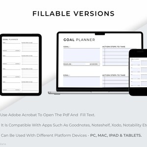 May include: Digital goal planner shown on a tablet, laptop, and smartphone. The planner includes sections for goals, deadlines, and action steps. Text at the top reads "Fillable Versions" and "Goal Planner". Instructions for use are also included.