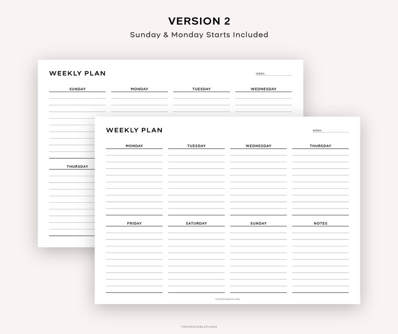 May include: A printable weekly planner with two versions, one starting on Sunday and the other starting on Monday. The planner has spaces for each day of the week and a notes section.