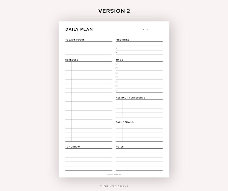 May include: A printable daily planner with sections for today's focus, priorities, schedule, to do, meeting/conference, call/emails, tomorrow, and notes. The planner has a simple black and white design.