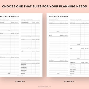 May include: Two black and white printable budget worksheets with the title "Paycheck Budget". The first worksheet is labeled "Version 1" and includes categories for income, bills, expenses, savings, debt, and a summary. The second worksheet is labeled "Version 2" and includes categories for income, expenses, debt, savings, and a summary.