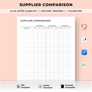 May include: A printable and fillable PDF template for comparing suppliers. The template has columns for product, price, quantity, and total for three different suppliers.