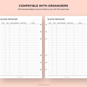 May include: Two printable blood pressure log sheets with columns for date, time, blood pressure, heart rate, and notes. The sheets are designed to be compatible with file organizers and have well-spaced edges for punching holes.