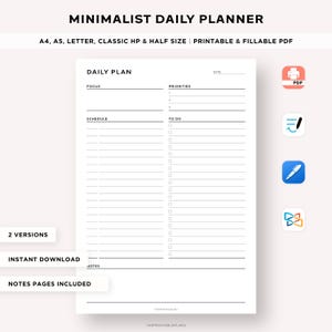 May include: A black and white printable daily planner with sections for focus, priorities, schedule, and to-do lists. The planner also includes notes pages and is available in two versions. The text "MINIMALIST DAILY PLANNER" is at the top of the page.