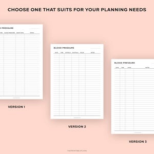 May include: Three different versions of a printable blood pressure log. Each version has a different layout for recording blood pressure readings, time, date, and notes.