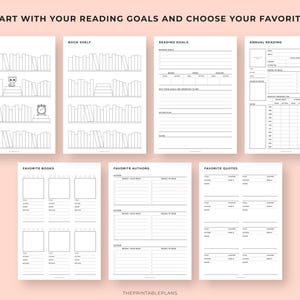 May include: A collection of printable reading journal pages with a light pink background. The pages include sections for book shelves, reading goals, annual reading, favorite books, authors, and quotes. The text "START WITH YOUR READING GOALS AND CHOOSE YOUR FAVORITES" is at the top.
