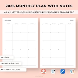 May include: A white 2026 monthly planner with notes, featuring a calendar layout for January. The planner includes the text "2026 MONTHLY PLAN WITH NOTES" and is available in A4, A5, Letter, Classic HP & Half Size. It is a printable and fillable PDF.